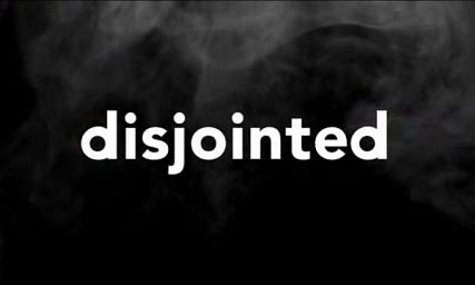 Disjointed - the infamous cannabis show